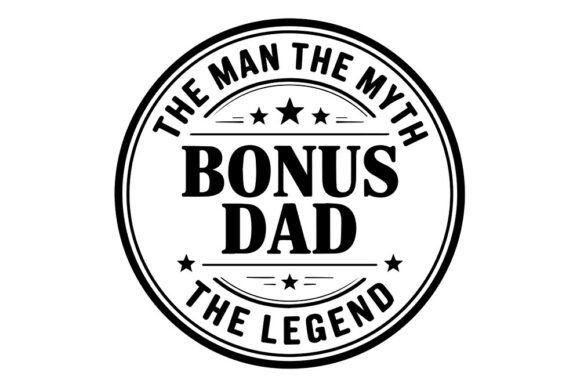 Download Bonus Dad SVG, the Man the Myth the Lege - Bonus Collection