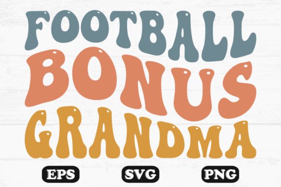 Download Football Bonus Grandma Retro Svg Designs - Bonus Collection